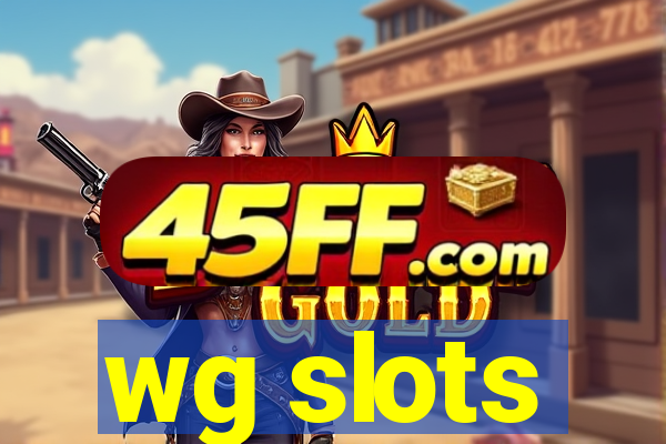 wg slots